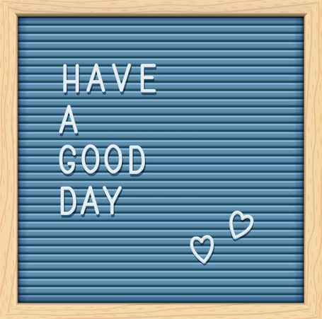 Make it a good day